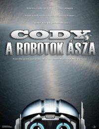 Cody, a robotok ásza online film