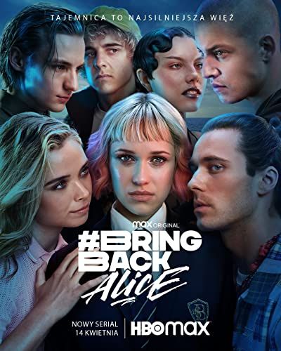 Bring Back Alice - 1. évad online film