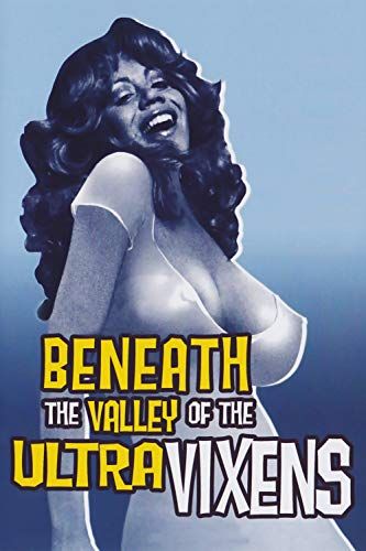 Beneath the Valley of the Ultra-Vixens online film