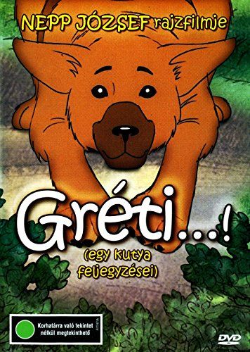 Gréti...! (Egy kutya feljegyzései) online film