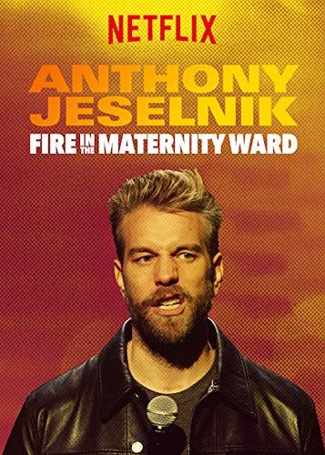 Anthony Jeselnik: Fire in the Maternity Ward - 1. évad online film