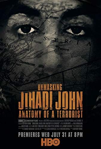 Unmasking Jihadi John: Anatomy of a Terrorist online film