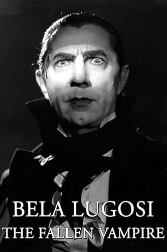 Lugosi Béla, a bukott vámpír online film