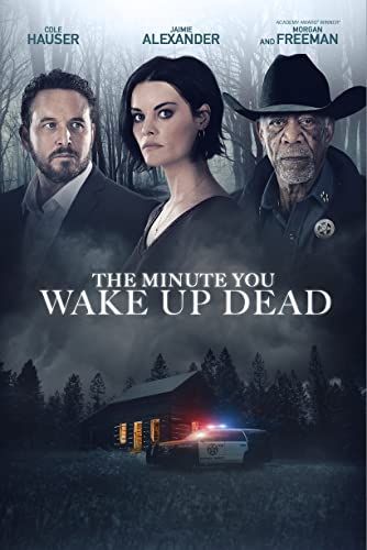 The Minute You Wake up Dead online film