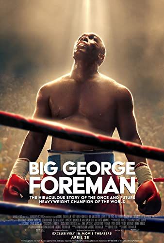 Big George Foreman: The Miraculous Story of the Once and Future Heavyweight Champion of the World online film