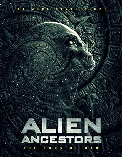 Alien Ancestors: The Gods of Man online film