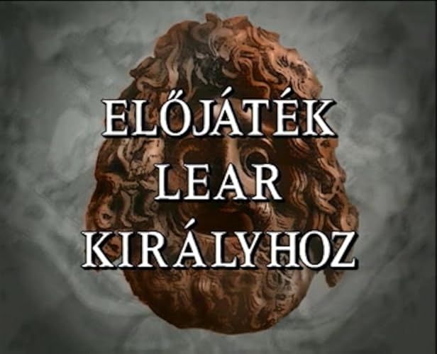 Előjáték Lear királyhoz online film