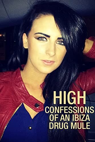 High: Confessions of an Ibiza Drug Mule - 1. évad online film