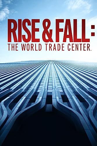 A World Trade Center felemelkedése és pusztulása online film