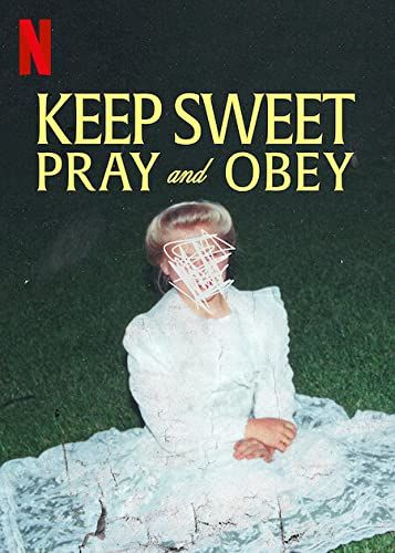 A szófogadó gyerekek nem feleselnek (Keep Sweet: Pray and Obey) - 1. évad online film
