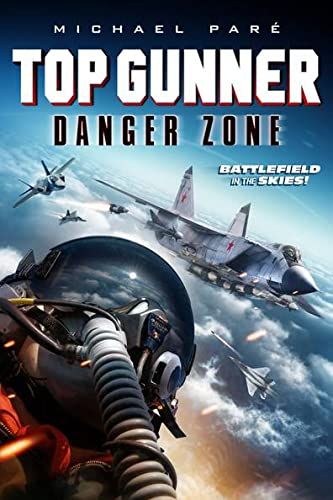 Top Gunner: Danger Zone online film