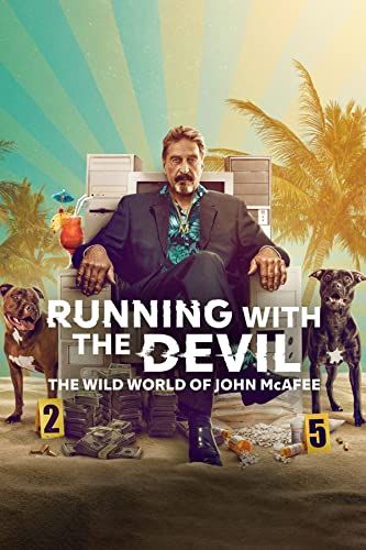 Running with the Devil: The Wild World of John McAfee online film