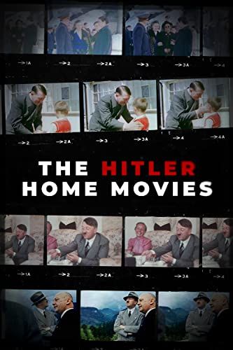 The Hitler Home Movies online film