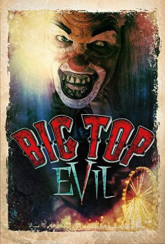 Big Top Evil 2019 online film