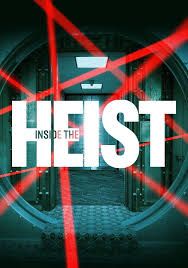Inside the Heist - 1. évad online film