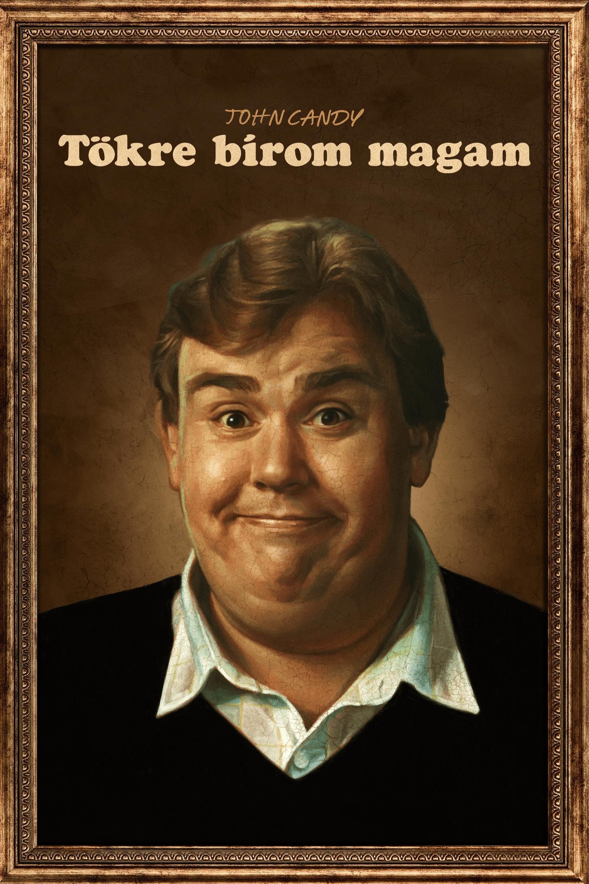 John Candy: Tökre bírom magam online film