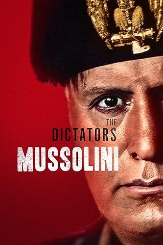 A diktátorok: Mussolini online film