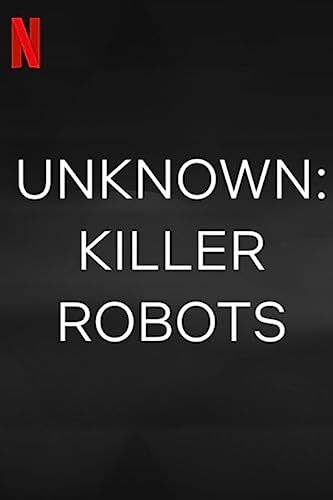 Az ismeretlen: Gyilkos robotok online film