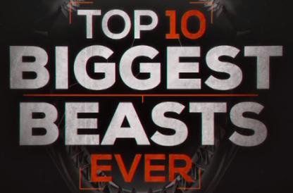 Top 10 Biggest Beasts Ever online film