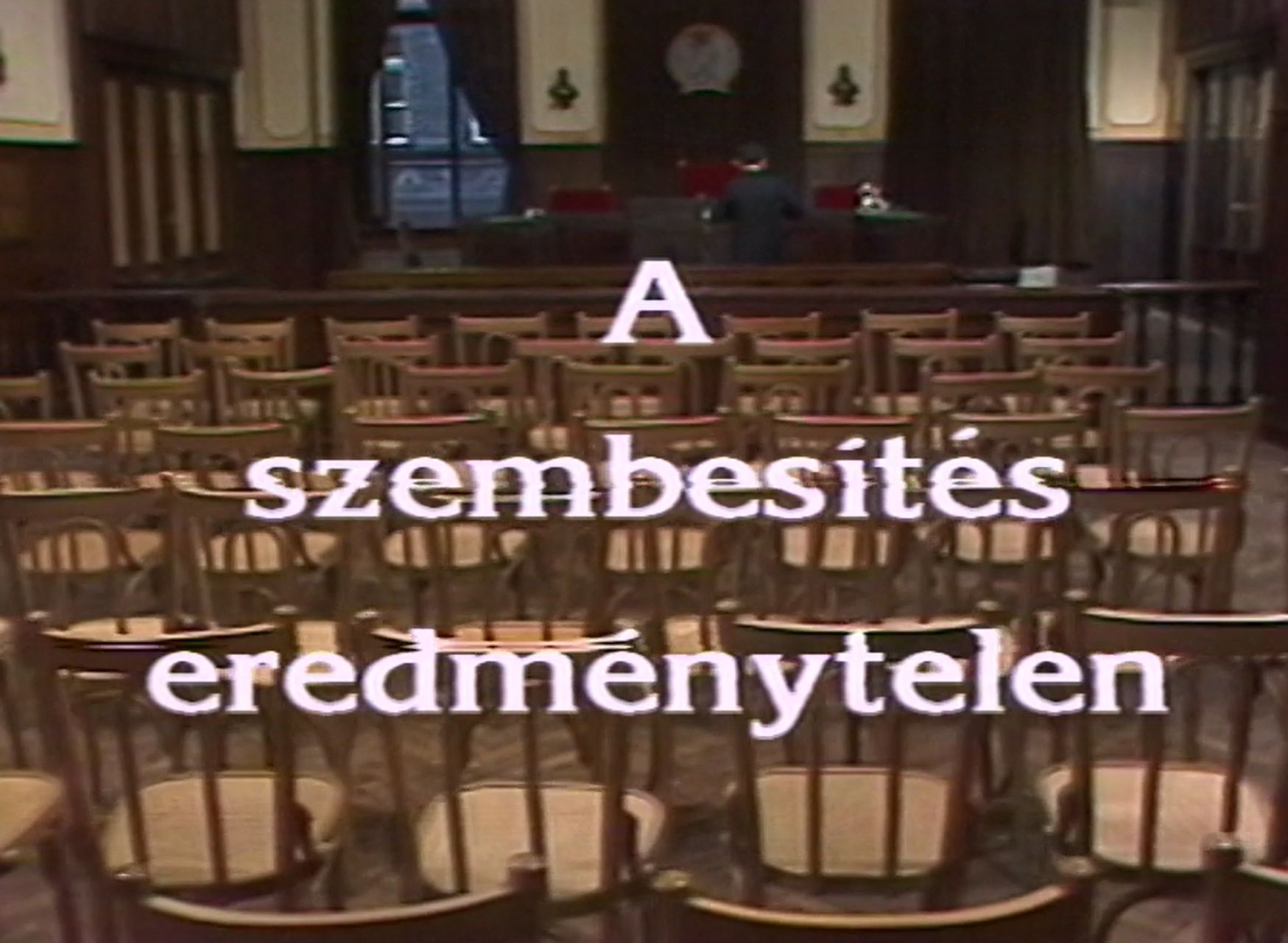 A szembesítés eredménytelen online film