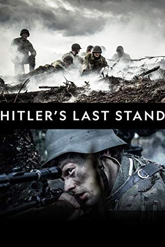 Hitler végórái - Normandiától Berlinig (Hitler's Last Stand) - 1. évad online film