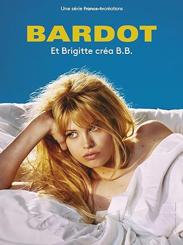 Bardot - 1. évad online film