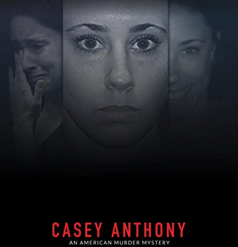 Casey Anthony: Eltűnt a lányom! - Casey Anthony: An American Murder Mystery - 1. évad online film